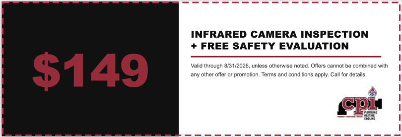 $149 infrared camera inspection and free safety evaluation offer from CPI Plumbing, Heating, Cooling & Electrical, valid through 8/31/2026.