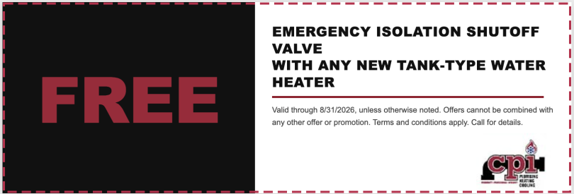 Promotional banner advertising free emergency isolation shutoff valve with any new tank-type water heater from CPI Plumbing, valid through 8/31/2026.